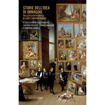 Storie dell'idea di immagine. Dalla filosofia antica all'arte contemporanea