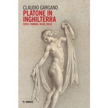 Platone in Inghilterra. Pater, Symonds, Wilde, Rolfe