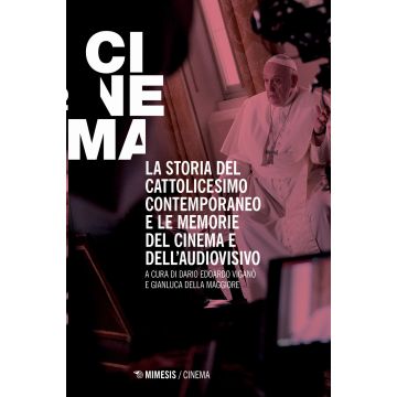 La storia del cattolicesimo contemporaneo e le memorie del cinema e dell'audiovisivo