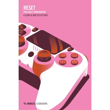 Reset. Politica e videogiochi
