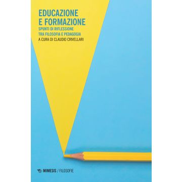 Educazione e formazione. Spunti di riflessione tra filosofia e pedagogia