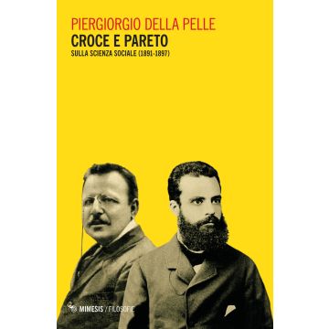 Croce e Pareto. Sulla scienza sociale (1891-1897)