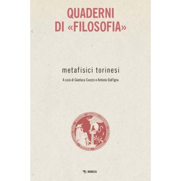 Metafisici torinesi. Quaderni di «Filosofia»