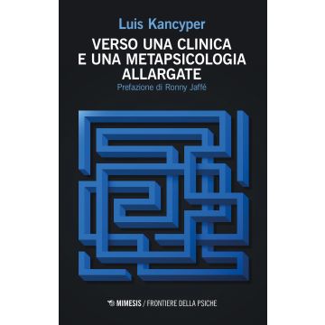 Verso una clinica e una metapsicologia allargate