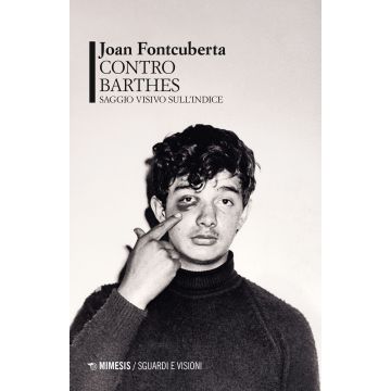 Contro Barthes. Saggio visivo sull'indice