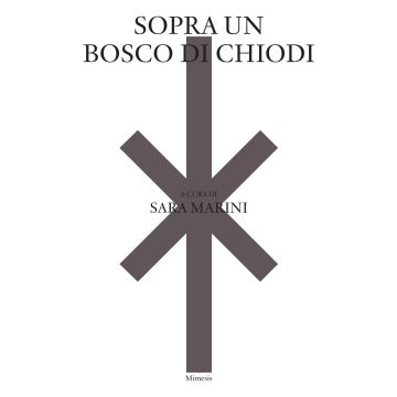 Sopra un bosco di chiodi