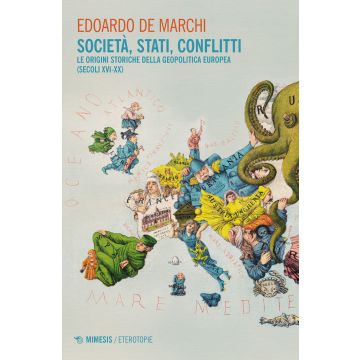 Società, stati, conflitti. Le radici storiche della geopolitica europea (secoli XVI-XX)
