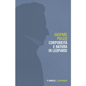Corporeità e natura in Leopardi