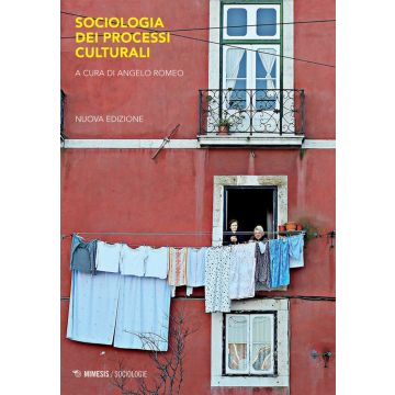 Sociologia dei processi culturali e comunicativi. Concetti e temi