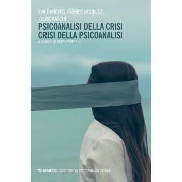 Psicoanalisi della crisi, crisi della psicoanalisi