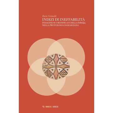 Indizi di ineffabilità. Indagine sui significati della éndeixis nella protologia damasciana