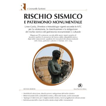 Rischio sismico e patrimonio monumentale 2/Ediz. illustrata. Con CD-ROM (Santoro Leonardo - Flaccovio)