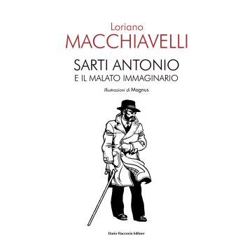 Sarti Antonio e il malato immaginario 2/ed. (Macchiavelli Loriano; Magnus - Flaccovio)