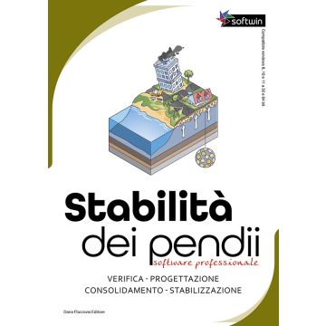 Stabilità dei pendii. Software professionale. Verifica, progettazione, consolidamento, stabilizzazione di pendii. Con software