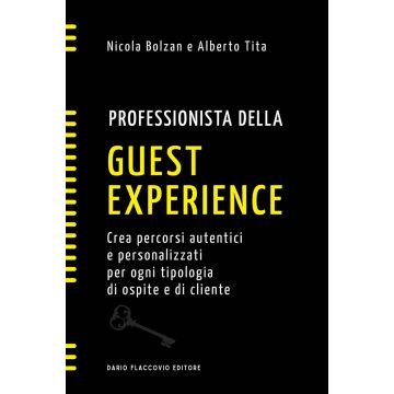 Professionista della guest experience. Crea percorsi autentici e personalizzati per ogni tipologia di ospite e di cliente