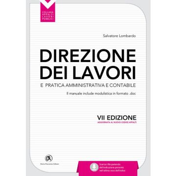 Direzione dei lavori e pratica amministrativa e contabile 7/ed. (Lombardo Salvatore - Flaccovio)