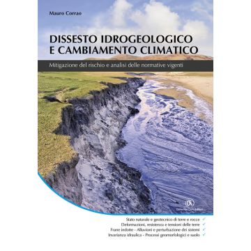 Dissesto idrogeologico e cambiamento climatico. Mitigazione del rischio e analisi delle normative vigenti