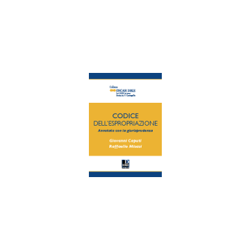 Codice Dell'espropriazione Annotato Con La Giurisprudenza  2015 pocket   [Caputi - Dike Giuridica Editrice]