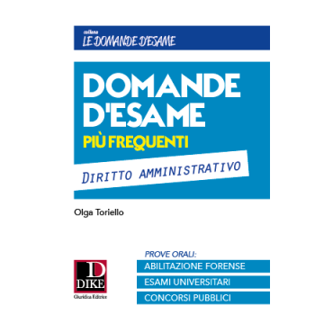 Le 50 domande di Diritto Amministrativo più frequenti in sede di esame con le relative risposte