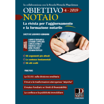 Obiettivo notaio. La rivista per l'aggiornamento e la formazione notarile (2019). Vol. 4