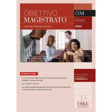 Obiettivo magistrato. La guida per affrontare il concorso (2023). Vol. 3: Marzo