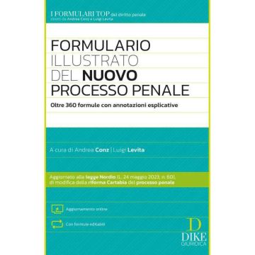 Formulario illustrato del nuovo processo penale 2023. Oltre 360 formule con annotazioni esplicative Con aggiornamento online
