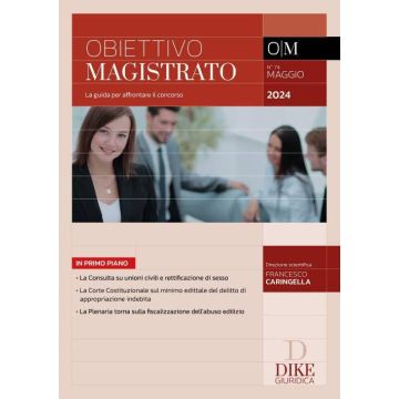 Obiettivo magistrato. La guida per affrontare il concorso (2024). Vol. 74