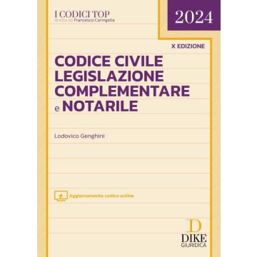 Codice civile, legislazione complementare e notarile. Con espansione online  2024 (i Codici Top)