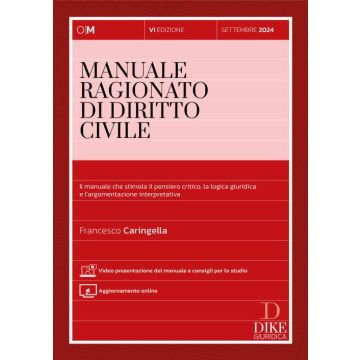 Manuale ragionato di diritto civile 2024/2025 - 6/ed. [Caringella, Salerno - per Concorso Magistratura Dike]
