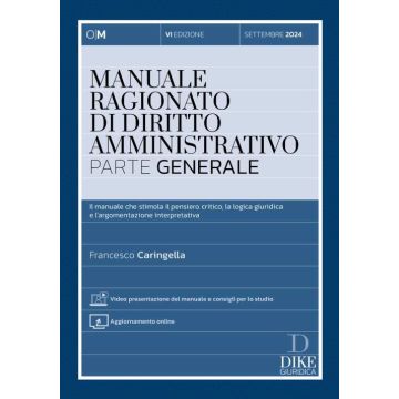 Manuale ragionato di diritto amministrativo per il concorso magistratura 2024 2025 dike caringella
