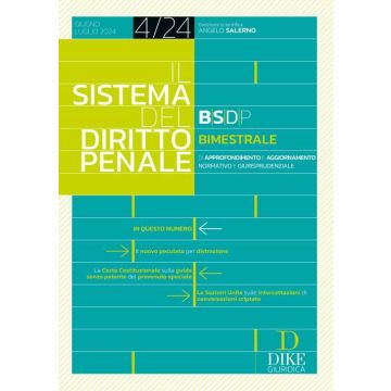 Il sistema del diritto penale (2024). Vol. 4: Giugno-luglio