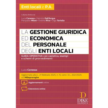 La gestione giuridica ed economica del personale degli enti locali. Con aggiornamenti online. Con espansione online (Dike)
