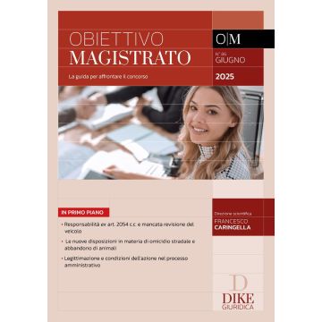 Obiettivo magistrato. La guida per affrontare il concorso (2025). Vol. 86: Giugno 2025