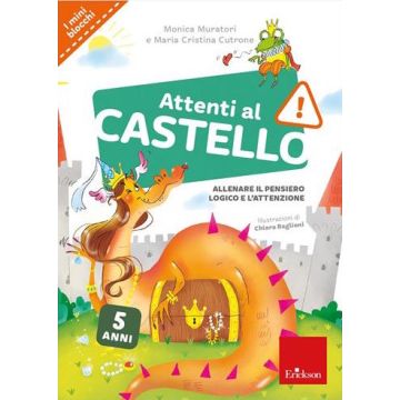 Attenti al castello. 5 anni