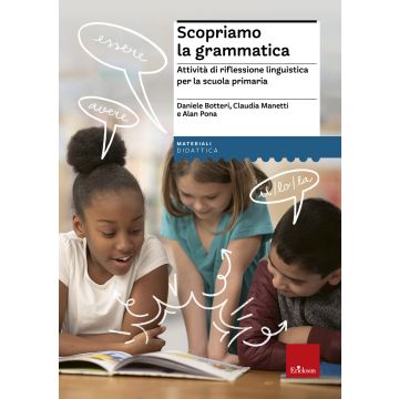 Scopriamo la grammatica. Attività di riflessione linguistica per la scuola primaria. Con Contenuto digitale per download e accesso on line