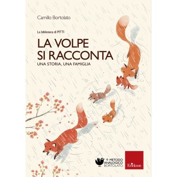 Le volpe si racconta. La biblioteca di Pitti. Ediz. a colori