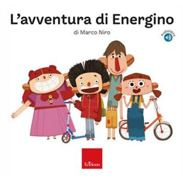 L'avventura di EnerGino. Ediz. a colori