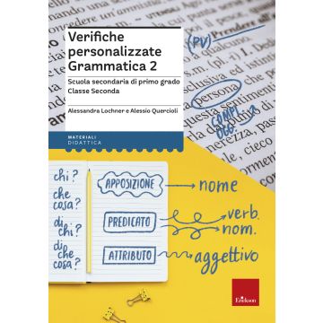 Verifiche personalizzate grammatica 2. Scuola secondaria di primo grado. Classe seconda