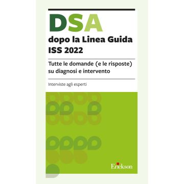 DSA dopo la Linea Guida ISS 2022. Tutte le domande (e le risposte) su diagnosi e intervento