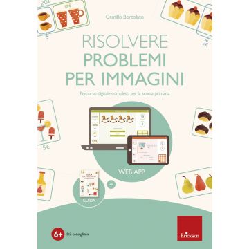 Risolvere i problemi per immagini. Percorso digitale completo per la scuola primaria. Con software