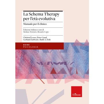 La schema therapy per l'età evolutiva. Manuale per il clinico