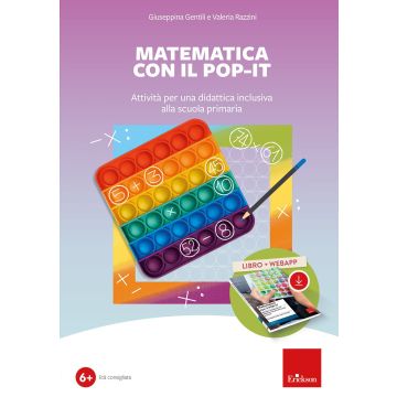 Matematica con il POP-IT. Attività per una didattica inclusiva alla scuola primaria. Con web app