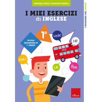 I miei esercizi di inglese. Scuola secondaria di 1° grado. Classe prima