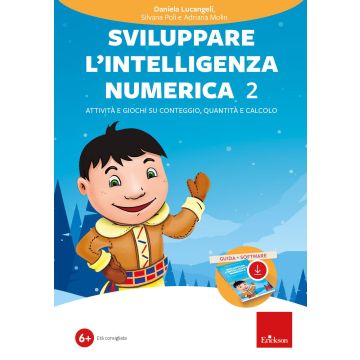 Sviluppare l'intelligenza numerica. Con software. Vol. 2: Attività e giochi su conteggio, quantità e calcolo
