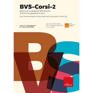 BVS-Corsi-2. Batteria per la valutazione della memoria di lavoro visuospaziale (8-12 anni). Con Contenuto digitale per accesso online (Mammarella Irene Cristina; Stefani Francesca Neele - Erickson)