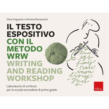 Il testo espositivo con il metodo WRW - Writing and Reading Workshop. Laboratorio di scrittura per la scuola secondaria di primo grado