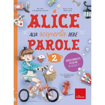 Alice alla scoperta delle parole. Con 30 schede. Vol. 2: Arricchimento lessicale in classe 2ª