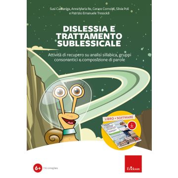 Dislessia e trattamento sublessicale. Attività di recupero su analisi sillabica, gruppi consonantici e composizione di parole