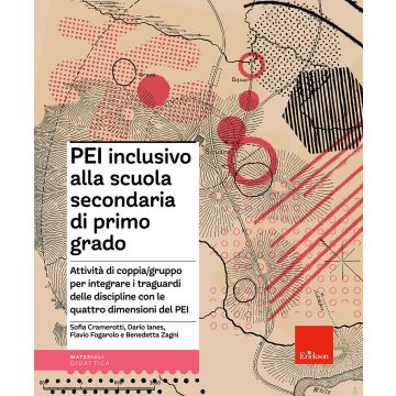 PEI inclusivo alla scuola secondaria di primo grado. Attività di coppia/gruppo per integrare i traguardi delle discipline con le quattro dimensioni del PEI. Aggiornato D.M. 153/2023