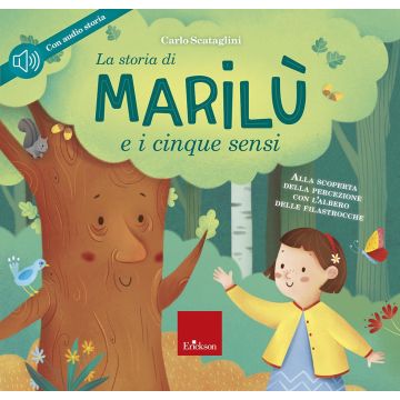 La storia di Marilù e i 5 sensi. Ediz. a colori. Con CD Audio